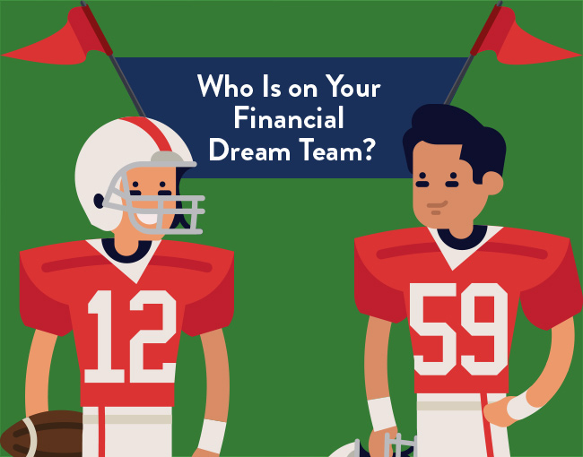 Who's On Your Financial Dream Team?