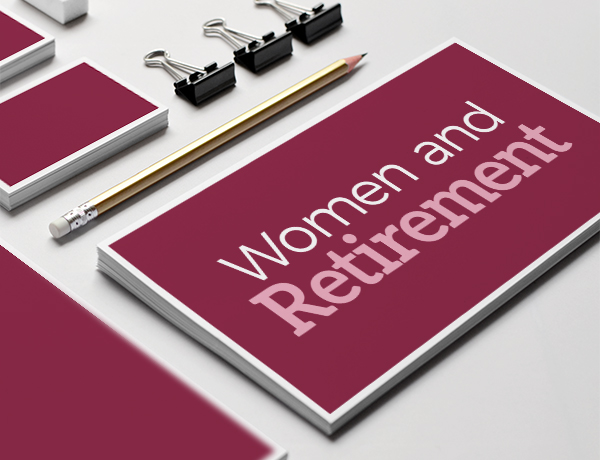 The Long Run: Women and Retirement